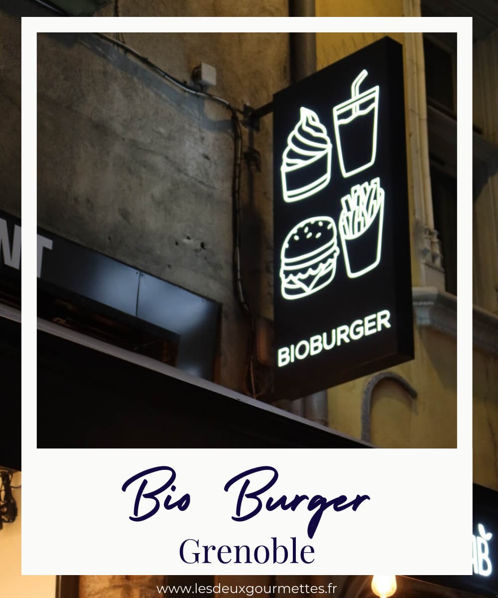 On a testé BioBurger à Grenoble Les deux gourmettes